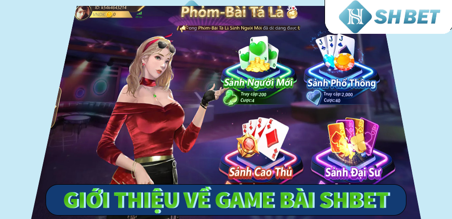 Giới thiệu về game bài SHBET