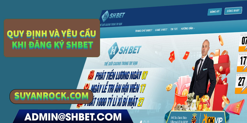 Quy định và yêu cầu khi đăng ký shbet