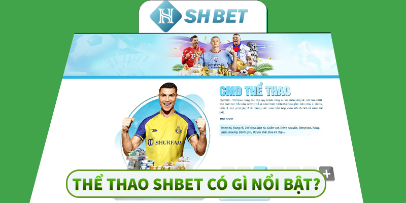 Thể thao SHBET có gì nổi bật?