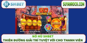 Nổ hũ Shbet - Thiên đường giải trí tuyệt vời cho thanh viên